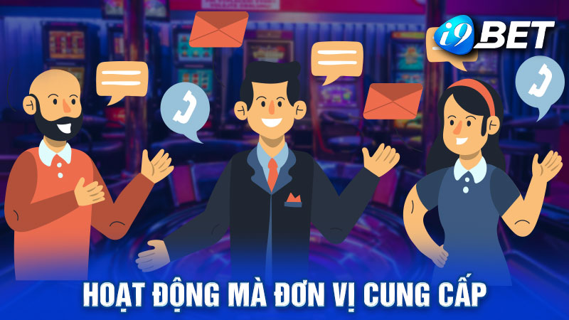 Câu hỏi thường gặp tại i9bet với hoạt động mà đơn vị cung cấp